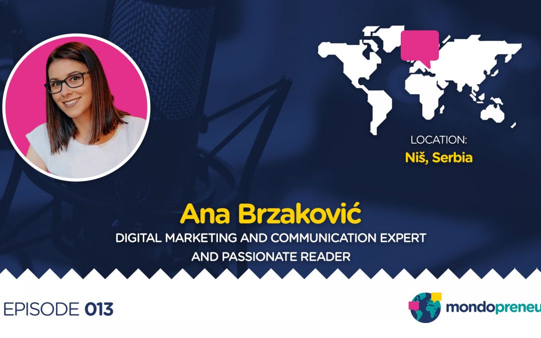 EP013: Ana Brzaković, digital marketing and communication expert and passionate reader from Serbia
