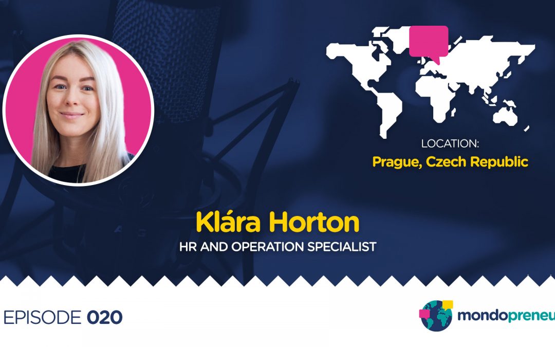 EP020: Klara Horton, HR and Operation specialist from Czech Republic