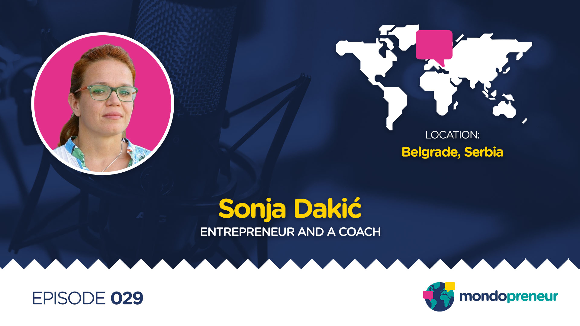 EP029: Sonja Dakić, Entrepreneur and a Coach from Serbia