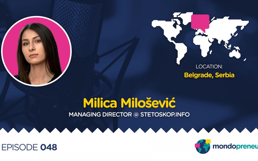 EP048: Milica Milošević, Managing Director @ Stetoskop.info from Serbia